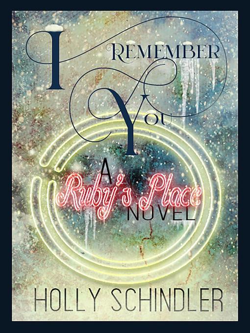 Title details for I Remember You by Holly Schindler - Available